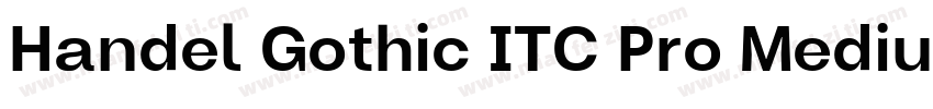 Handel Gothic ITC Pro Medium字体转换
